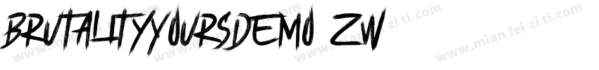 BrutalityYoursDemo-zW70字体转换