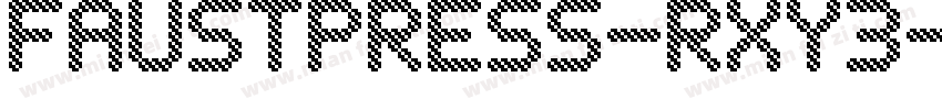 Faustpress-Rxy3字体转换