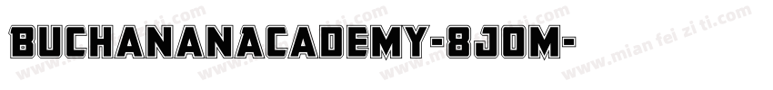 BuchananAcademy-8JoM字体转换