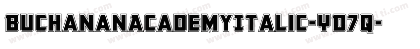 BuchananAcademyItalic-YD7q字体转换