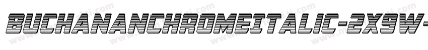 BuchananChromeItalic-2x9W字体转换