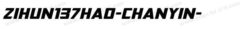 zihun137hao-chanyin字体转换