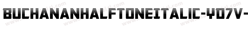 BuchananHalftoneItalic-YD7v字体转换