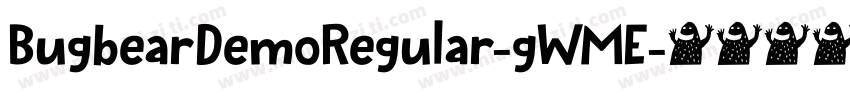 BugbearDemoRegular-gWME字体转换
