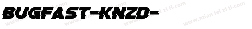 Bugfast-KnZD字体转换