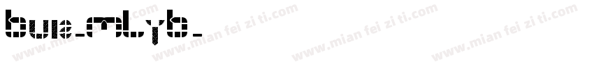 Buis-MLyB字体转换