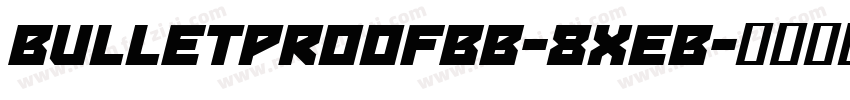 BulletproofBb-8xeB字体转换
