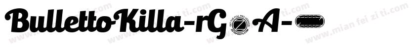 BullettoKilla-rG2A字体转换