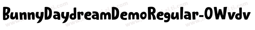 BunnyDaydreamDemoRegular-0Wvdv字体转换