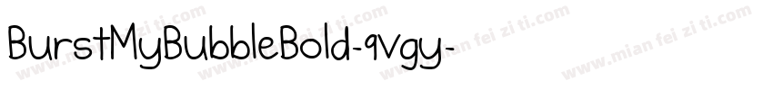 BurstMyBubbleBold-9vgy字体转换