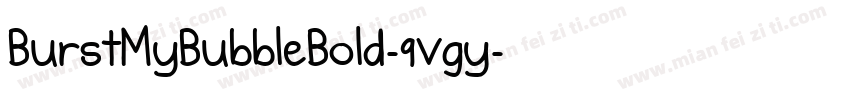 BurstMyBubbleBold-9vgy字体转换