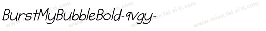 BurstMyBubbleBold-9vgy字体转换