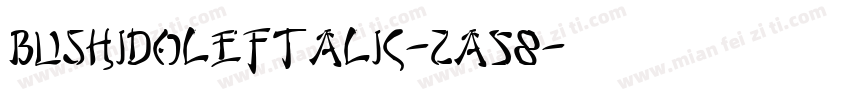 BushidoLeftalic-2A58字体转换