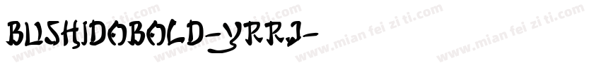 BushidoBold-YRrj字体转换
