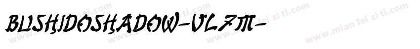 BushidoShadow-vl7M字体转换