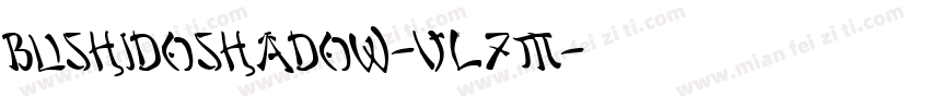 BushidoShadow-vl7M字体转换