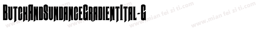 ButchAndSundanceGradientItal-G98A字体转换
