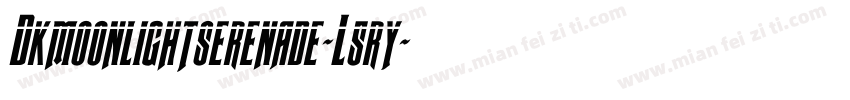 Dkmoonlightserenade-L5ry字体转换