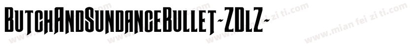 ButchAndSundanceBullet-ZDlZ字体转换