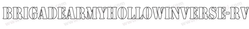 BrigadeArmyHollowInverse-rV99字体转换