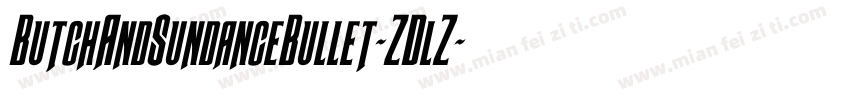 ButchAndSundanceBullet-ZDlZ字体转换