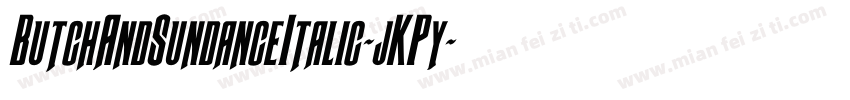 ButchAndSundanceItalic-jKPy字体转换