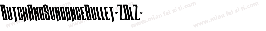 ButchAndSundanceBullet-ZDlZ字体转换