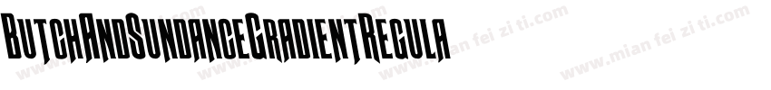ButchAndSundanceGradientRegular-JPMK字体转换
