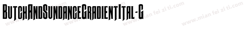 ButchAndSundanceGradientItal-G98A字体转换