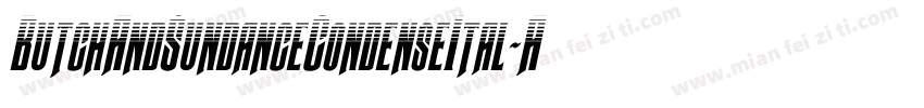 ButchAndSundanceCondenseItal-Areg字体转换