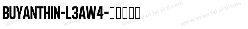 BuyanThin-L3AW4字体转换