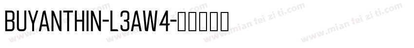 BuyanThin-L3AW4字体转换