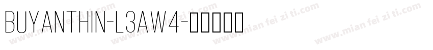BuyanThin-L3AW4字体转换