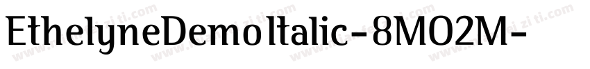 EthelyneDemoItalic-8MO2M字体转换