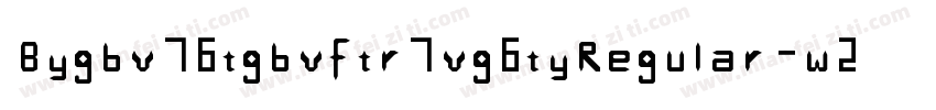 Bygbv76tgbvftr7vg6tyRegular-w22x字体转换