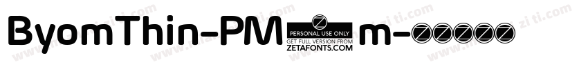 ByomThin-PM7m字体转换