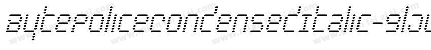 BytePoliceCondensedItalic-9lJL字体转换