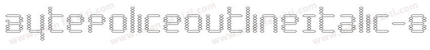 BytePoliceOutlineItalic-8JD0字体转换