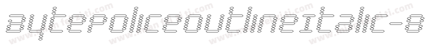 BytePoliceOutlineItalic-8JD0字体转换