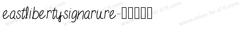 eastlibertysignarure字体转换