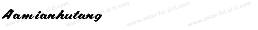 Aamianhutang字体转换