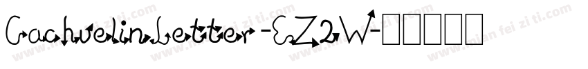 CachuelinLetter-EZ2W字体转换
