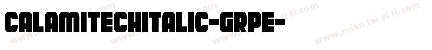 CalamitechItalic-grpE字体转换