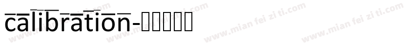 calibration字体转换