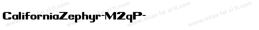 CaliforniaZephyr-M2qP字体转换
