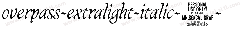 overpass-extralight-italic-5字体转换