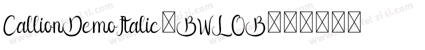 CallionDemoItalic-BWLOB字体转换