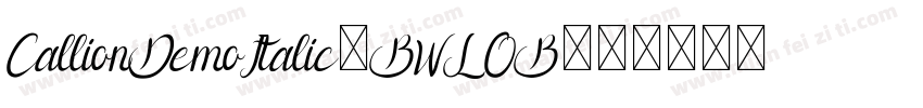 CallionDemoItalic-BWLOB字体转换