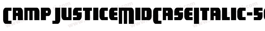 CampJusticeMidCaseItalic-5elB字体转换