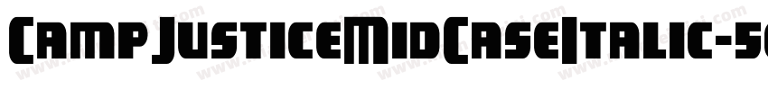 CampJusticeMidCaseItalic-5elB字体转换